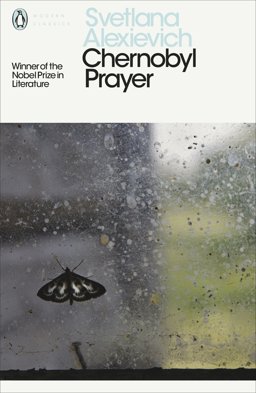 Modern Classics: Chernobyl Prayer A Chronicle of the Future  9780241270530 Front Cover