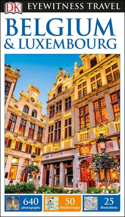 Belgium and Luxembourg - DK Eyewitness Travel Guide 2nd 9780241271063 Front Cover