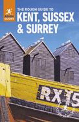 Rough Guide to Kent, Sussex and Surrey (Travel Guide) 2nd 9780241272350 Front Cover