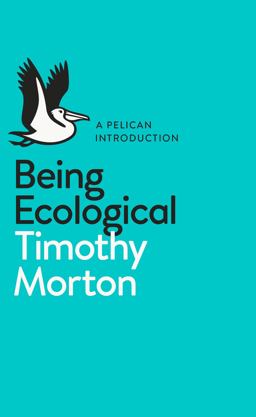 Pelican Introduction: Being Ecological  9780241274231 Front Cover