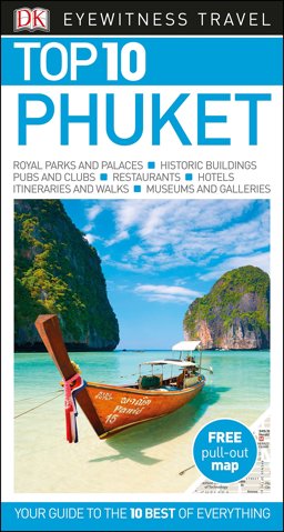Top 10 Phuket - DK Eyewitness Top 10 Travel Guide 3rd 2017 9780241279014 Front Cover
