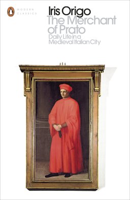Merchant of Prato Daily Life in a Medieval Italian City  9780241293928 Front Cover