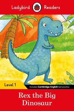 Rex the Dinosaur - Ladybird Readers Level 1
