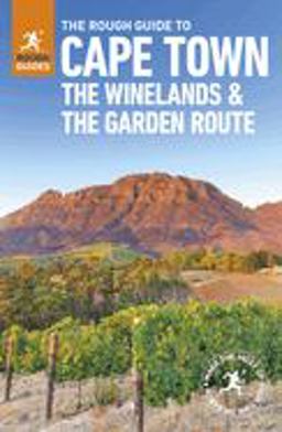The Rough Guide to Cape Town, the Winelands and the Garden Route (Travel Guide)