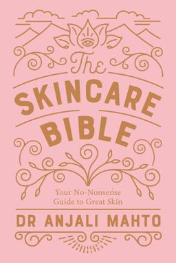 Skincare Bible Your No-Nonsense Guide to Great Skin  9780241309100 Front Cover