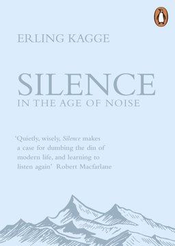 Silence In the Age of Noise  9780241309889 Front Cover