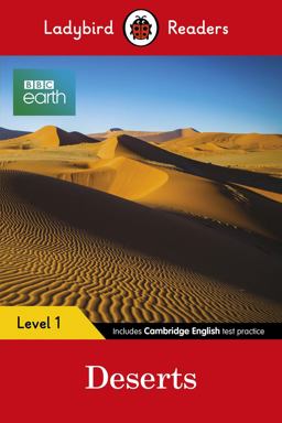BBC Earth: Deserts - Ladybird Readers Level 1