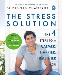 The Stress Solution: The 4 Steps to Reset Your Body, Mind, Relationships and Purpose  9780241317945 Front Cover