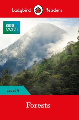 BBC Earth: Forests - Ladybird Readers Level 4