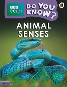 Animal Senses - BBC Earth Do You Know... ? Level 3