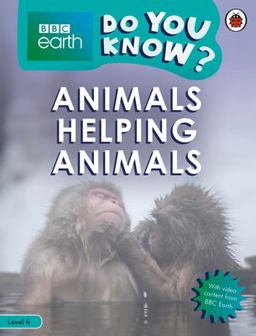 Animals Helping Animals - BBC Earth Do You Know... ? Level 4