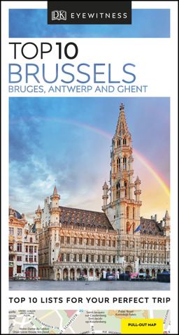 DK Eyewitness Top 10 Brussels, Bruges, Antwerp and Ghent