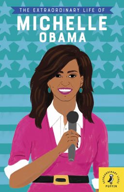 Extraordinary Life of Michelle Obama  9780241372739 Front Cover