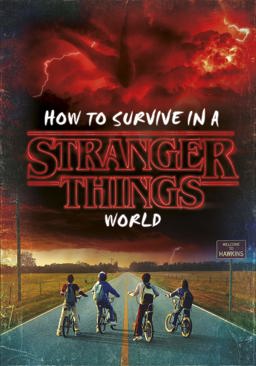 How to Survive in a Stranger Things World 2018 9780241388389 Front Cover