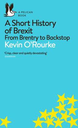 Short History of Brexit  9780241398234 Front Cover