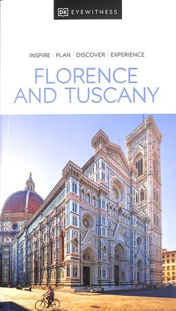 DK Eyewitness Florence and Tuscany  9780241462775 Front Cover