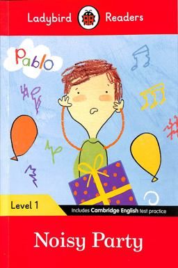 Pablo: Noisy Party - Ladybird Readers Level 1