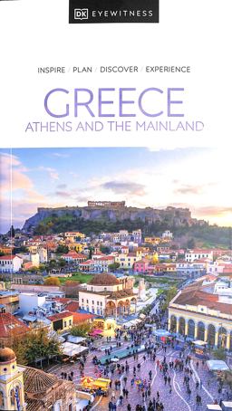 DK Eyewitness Greece: Athens and the Mainland