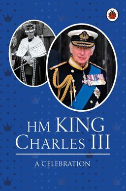 HM King Charles III: a Celebration