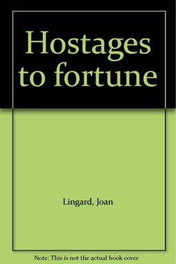 Hostages to Fortune