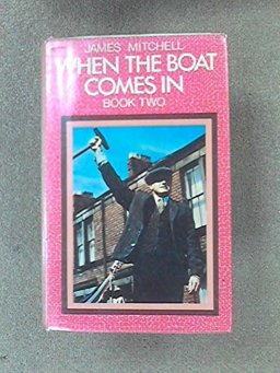 When the Boat Comes In When the Boat Comes In