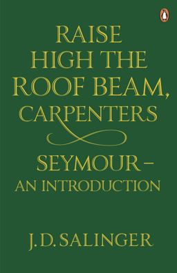 Raise High the Roof Beam, Carpenters and Seymour