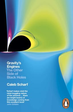 Gravity's Engines The Other Side of Black Holes  9780241957356 Front Cover