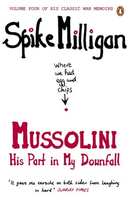 Mussolini His Part in My Downfall  9780241958124 Front Cover