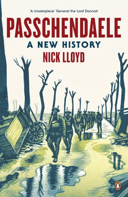 Passchendaele A New History  9780241970102 Front Cover
