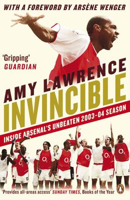 Invincible Inside Arsenal's Unbeaten 2003-2004 Season  9780241970492 Front Cover