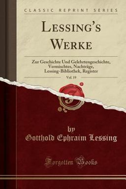 Lessing's Werke, Vol. 19