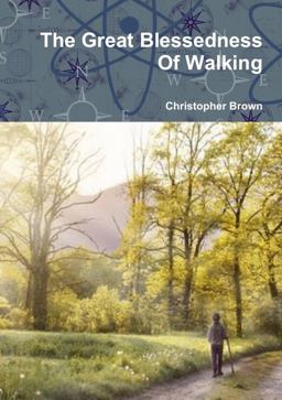The Great Blessedness of Walking