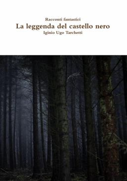 Racconti Fantastici - la Leggenda Del Castello Nero