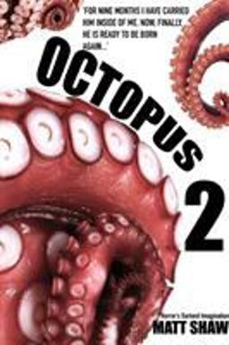 Octopus 2 - an Extreme Horror