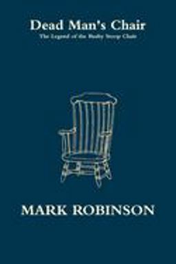 Dead Man's Chair - the Legend of the Busby Stoop Chair