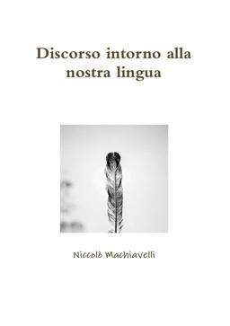 Discorso Intorno Alla Nostra Lingua
