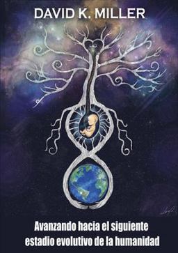Avanzando Hacia el Siguiente Estadio Evolutivo de la Humanidad