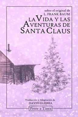 La Vida y Las Aventuras de Santa Claus