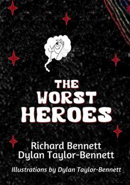 The Worst Heroes The Worst Heroes