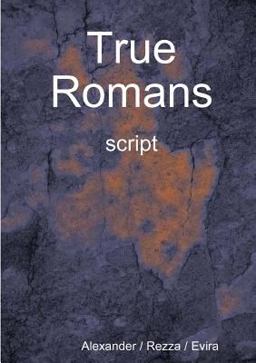 True Romans - Script