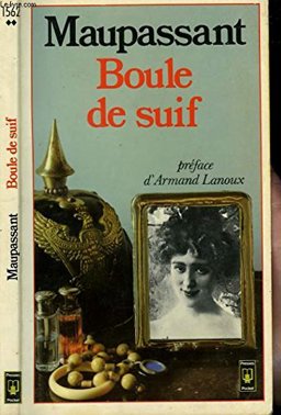 Boule de Suif et Autres Contes de la Guerre