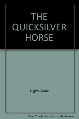 The Quicksilver Horse