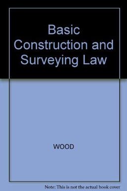 Basic Construction and Surveying Law Basic Construction and Surveying Law