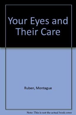 Your Eyes and Their Care