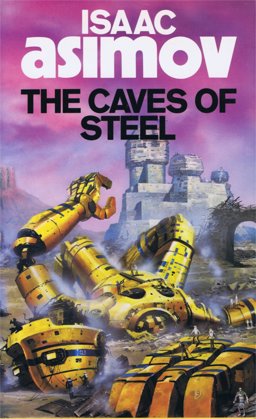 The Caves of Steel
