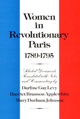 Women in Revolutionary Paris, 1789-1795  9780252008559 Front Cover