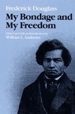 My Bondage and My Freedom  9780252014109 Front Cover