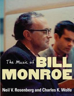 Music of Bill Monroe  9780252031212 Front Cover