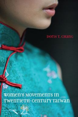 Women's Movements in Twentieth-Century Taiwan  9780252033957 Front Cover