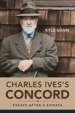 Charles Ives's Concord Essays after a Sonata  9780252040856 Front Cover
